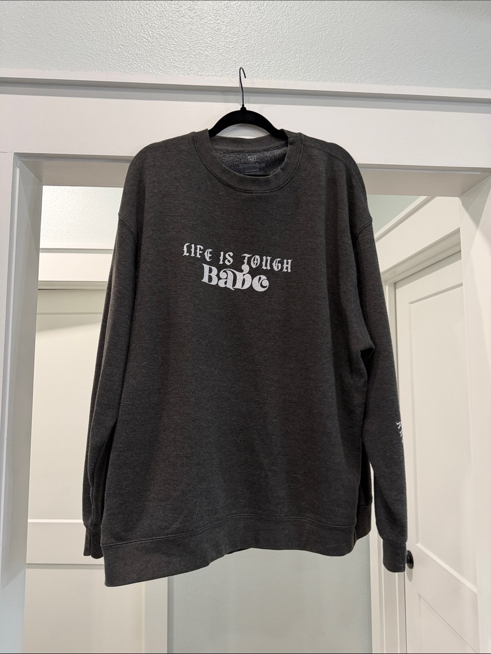 Charcoal Graphic Crewneck Sweatshirt - 'Life Is Tough Babe'